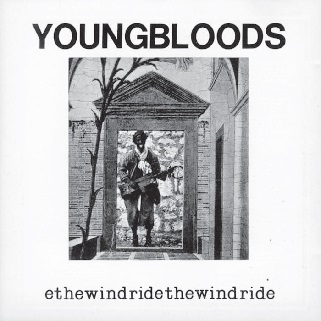Youngbloods/Ride The Wind