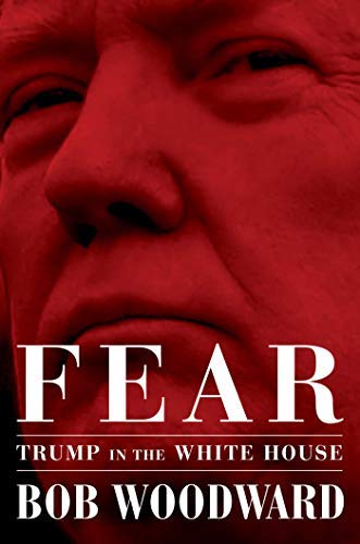 Bob Woodward/Fear@Trump in the White House