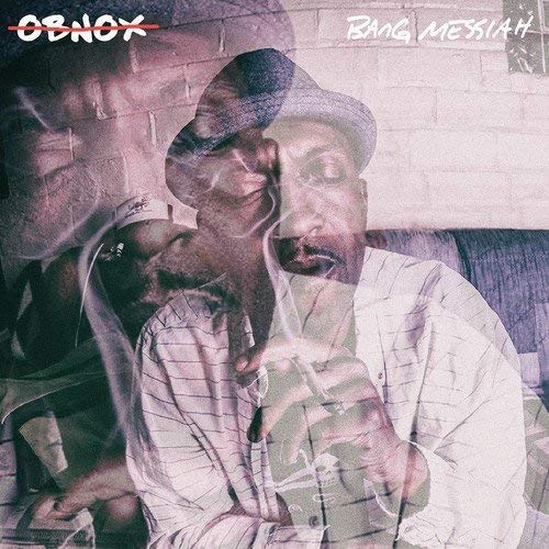 Obnox/Bang Messiah