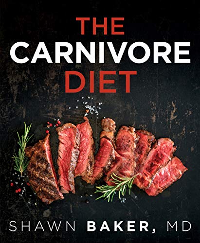 Shawn Baker The Carnivore Diet 