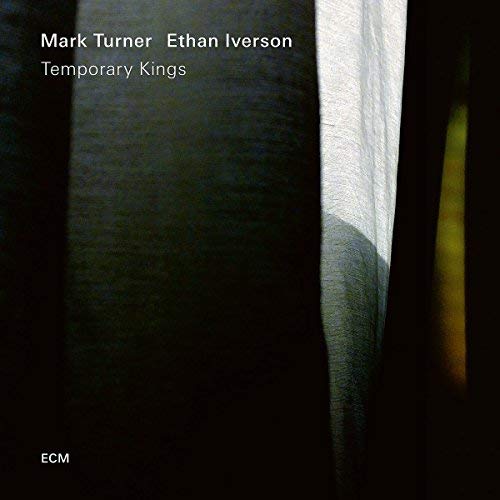 Ethan Iverson/Mark Turner/Temporary Kings