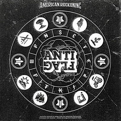 Anti-Flag/American Reckoning