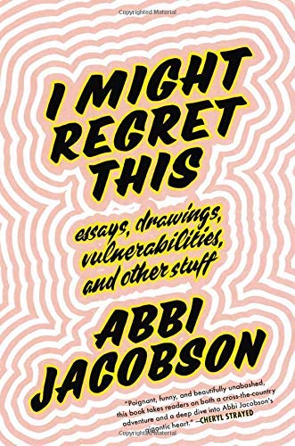 Abbi Jacobson/I Might Regret This