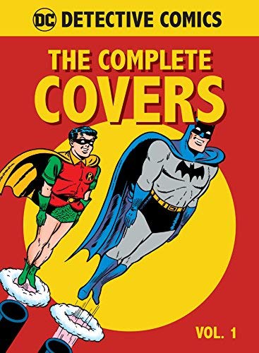 Insight Editions/DC Comics@Detective Comics: The Complete Covers Vol. 1