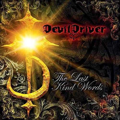 Devildriver The Last Kind Words 