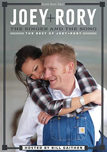 Joey+Rory/The Singer & The Song: The Best Of Joey+Rory