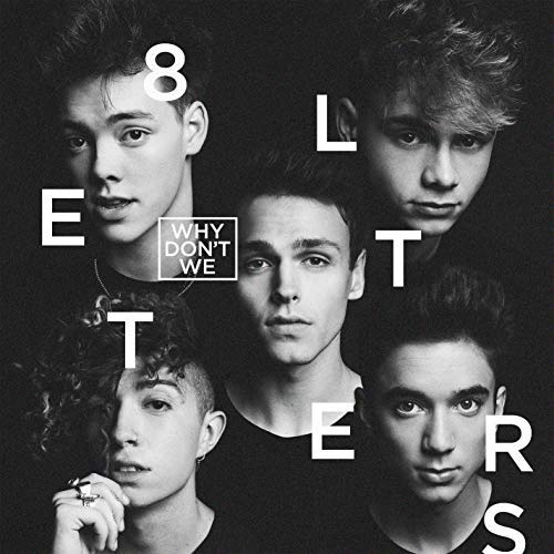 Why Don't We/8 Letters