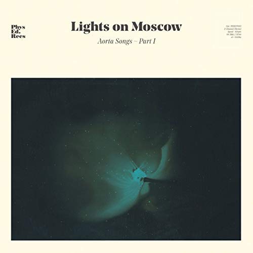 Lights On Moscow/Aorta Songs - Part 1