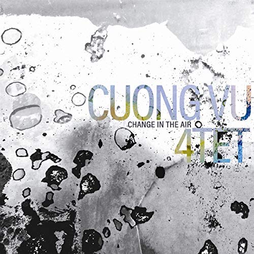 Cuong Vu 4-Tet/Change In The Air