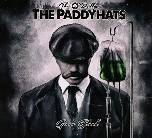 O'reillys & The Paddyhats Green Blood . 