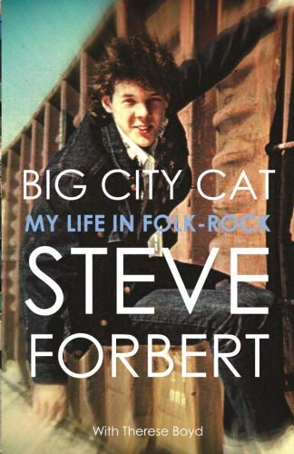 Steve Forbert/Big City Cat@ My Life in Folk Rock