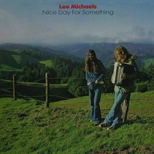 Lee Michaels/Nice Day For Something@.