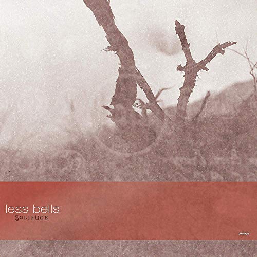 Less Bells/Solifuge