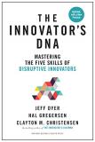 Jeff Dyer Innovator's Dna Updated With A New Preface Mastering The Five Skills Of Disruptive Innovator Revised 
