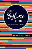 Susan Shapiro The Byline Bible Get Published In Five Weeks 