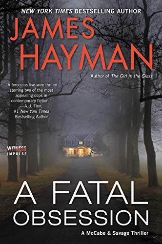 James Hayman/A Fatal Obsession@ A McCabe and Savage Thriller