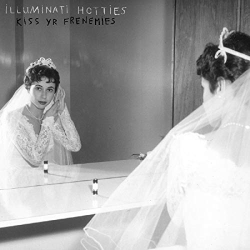 Illuminati Hotties/Kiss Yr Frenemies@Red Vinyl