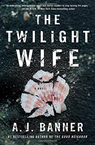 A. J. Banner/The Twilight Wife