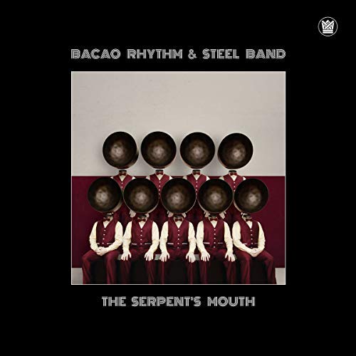 Bacao Rhythm & Steel Band/The Serpent's Mouth