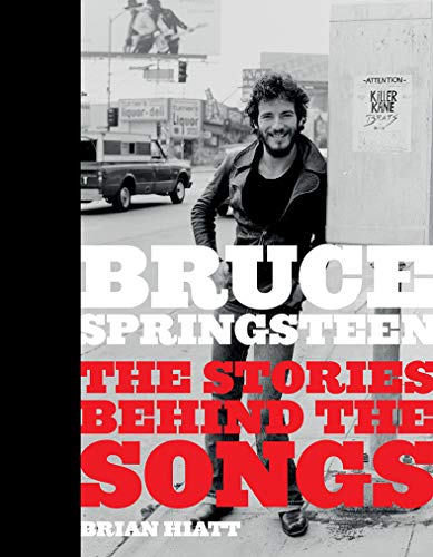 Brian Hiatt/Bruce Springsteen@ The Stories Behind the Songs
