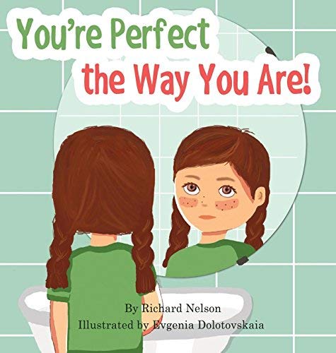 Richard Nelson/You're Perfect the Way You Are!