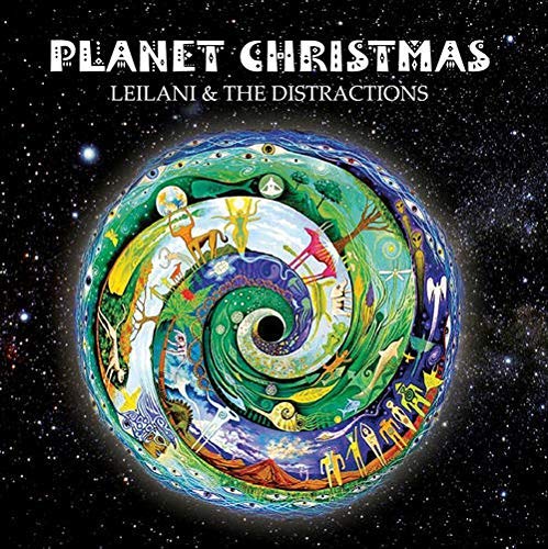Leilani & Distractions/Planet Christmas