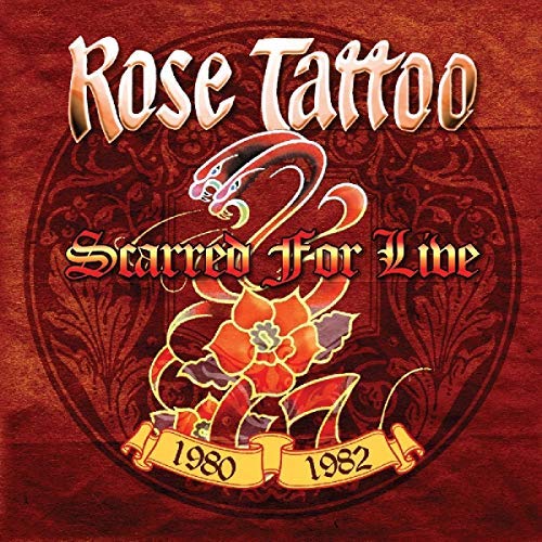 Rose Tattoo/Scarred For Live 1980-1982@.