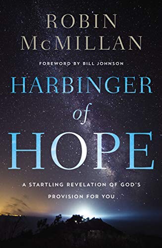 Robin McMillan/Harbinger of Hope@A Startling Revelation of God's Provision for You