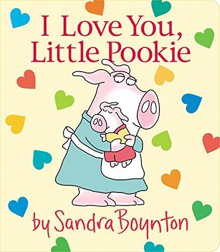 Sandra Boynton/I Love You, Little Pookie