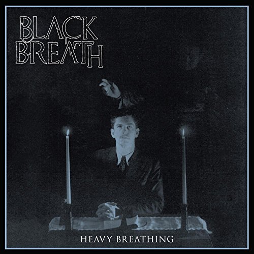 Black Breath/Heavy Breathing