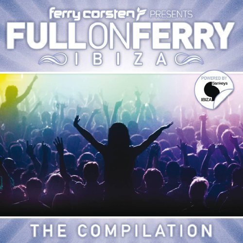 Ferry Corsten/Full On Ferry 'Ibiza'