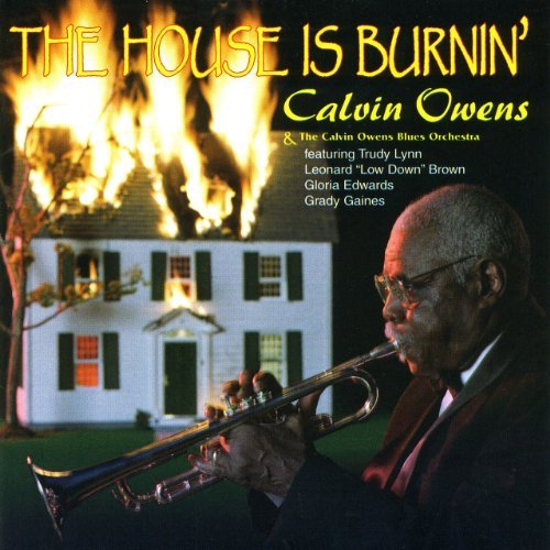 Calvin & His Blues Orche Owens/House Is Burin'