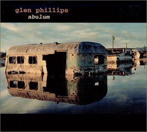 Glen Phillips/Abulum