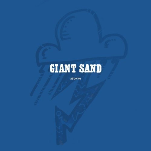 Giant Sand/Storm (25th Anniversary Editio