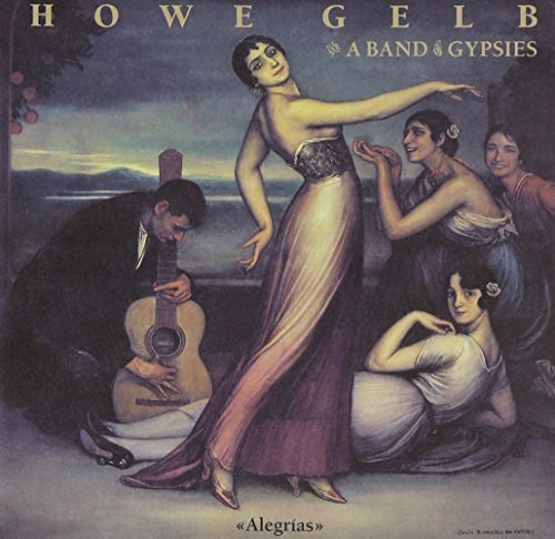Howe & A Band Of Gypsies Gelb/Alegrias@Digipak