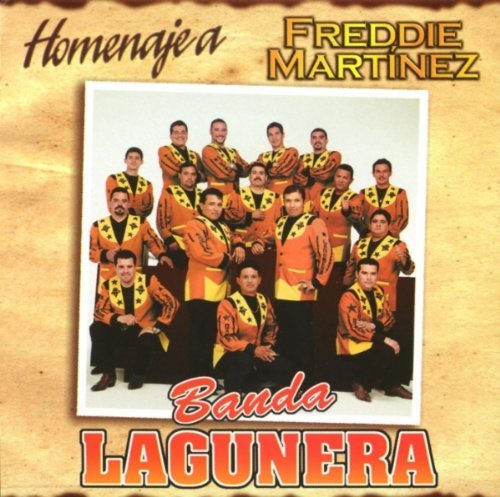 Banda Lagunera/Homenaje A Freddie Martinez