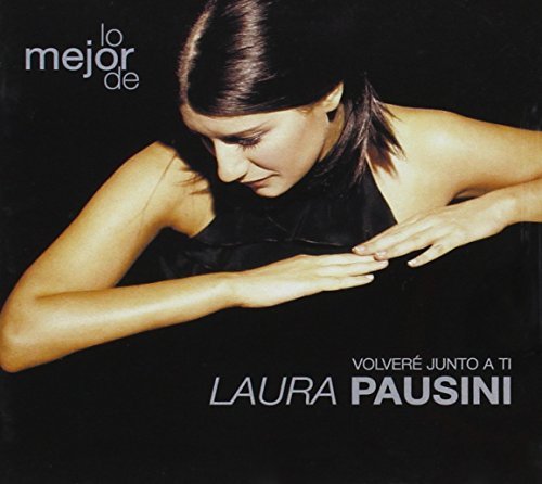 Laura Pausini/Volvere Junto A Ti-Lo Mejor De