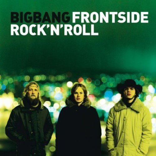 Bigbang/Frontside Rock N Roll@Import-Eu
