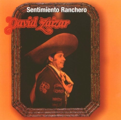 David Zaizar/Sentimiento Ranchero@Cd-R