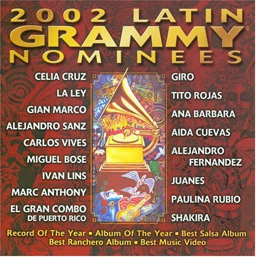 Latin Grammy Nominees 2002/Latin Grammy Nominees 2002@Cruz/La Ley/Sanz/Bose/Giro@Aguilar/Barbara/Fernandez