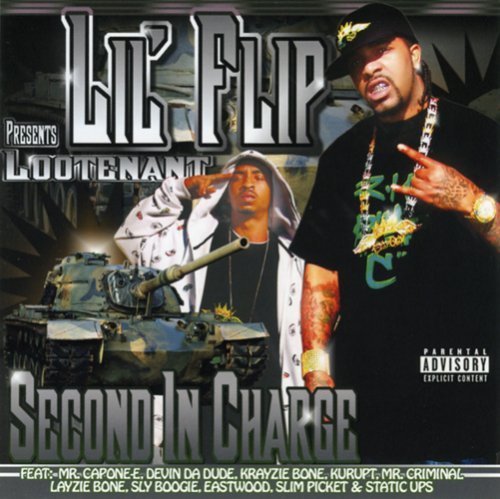 Lil' Flip Presents/Lootenant Second In Command@Explicit Version