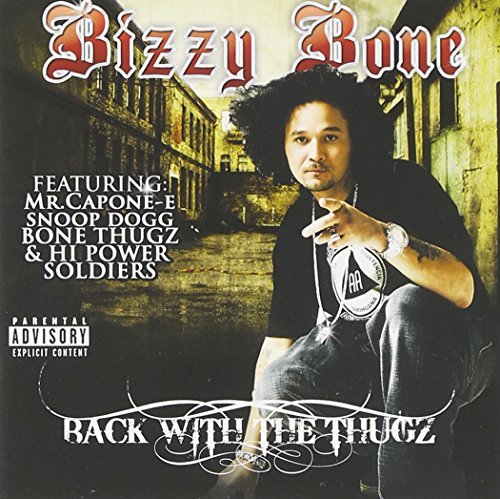 Bizzy Bone/Back With The Thugz@Explicit Version