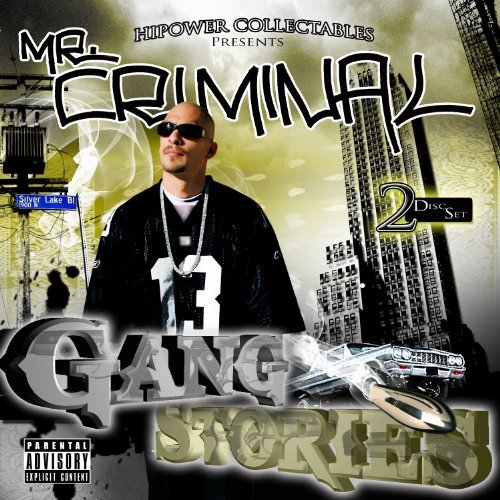 Mr. Criminal Gang Stories Explicit Version 