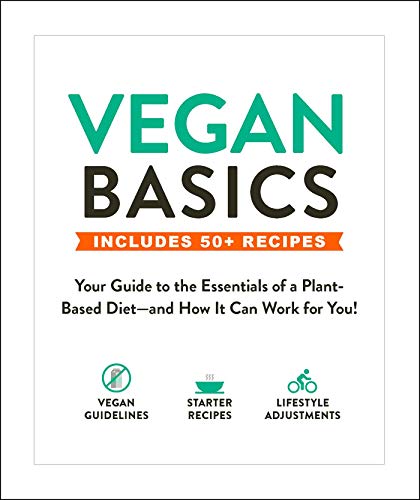 Adams Media/Vegan Basics@ Your Guide to the Essentials of a Plant-Based Die