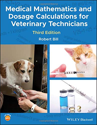Robert Bill Medical Mathematics And Dosage Calculations For Ve 0003 Edition; 