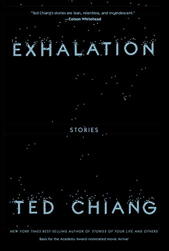 Ted Chiang/Exhalation@Stories
