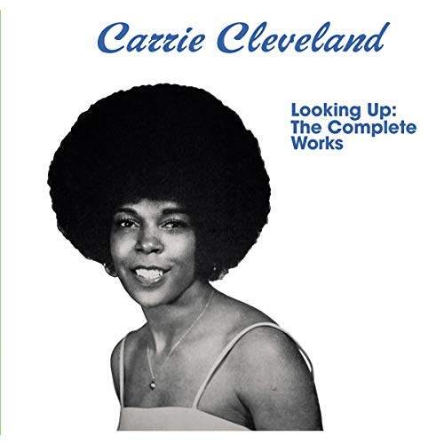 Carrie Cleveland/Looking Up: The Complete Works@LP/7"