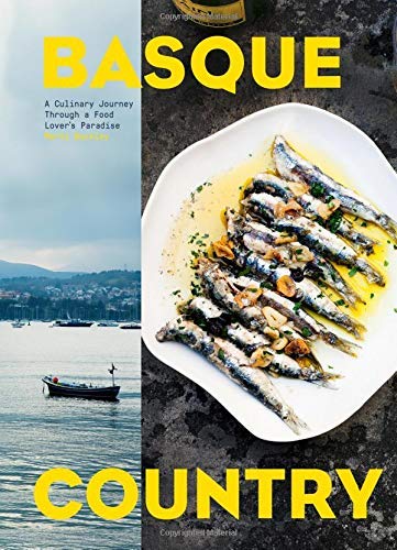Marti Buckley Basque Country A Culinary Journey Through A Food Lover's Paradis 