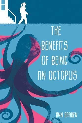 Ann Braden/The Benefits of Being an Octopus