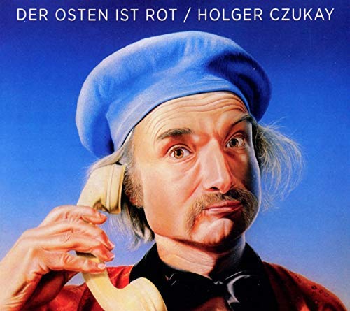 Holger Czukay/Der Osten Ist Rot